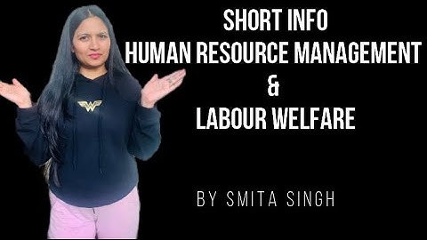 Info Human Resource Management and Labour Welfare I NTA UGC Net I Smita Singh Edutainment