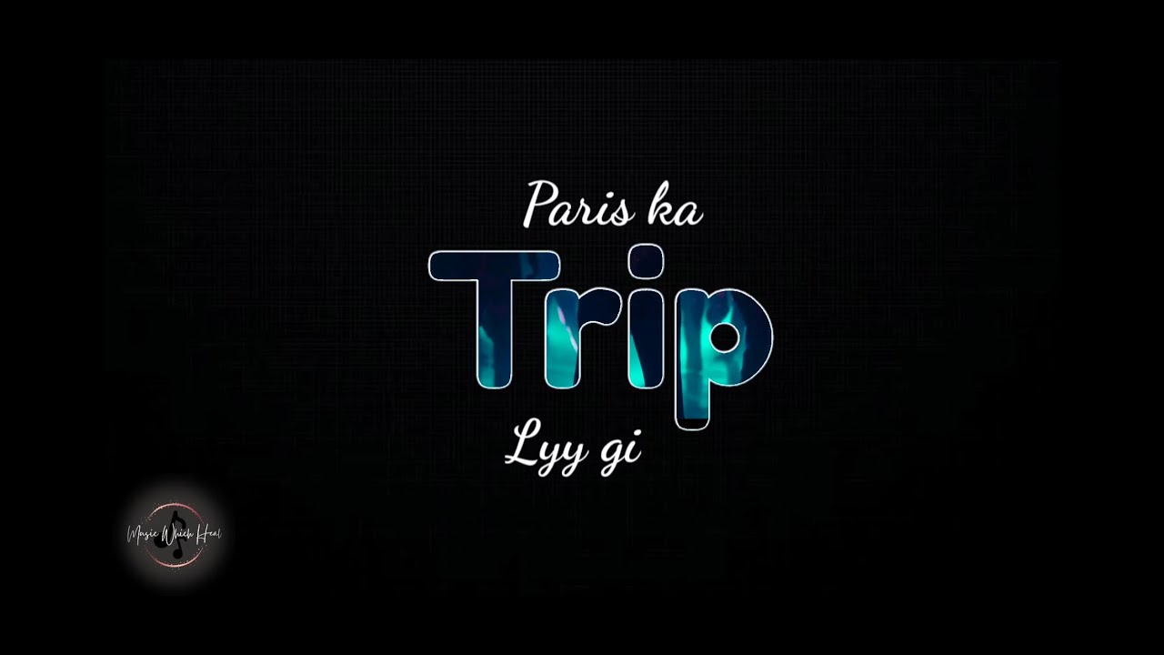 Yo Yo Honey Singh New Song Paris Ka Trip Ly Gi Lyrical Video