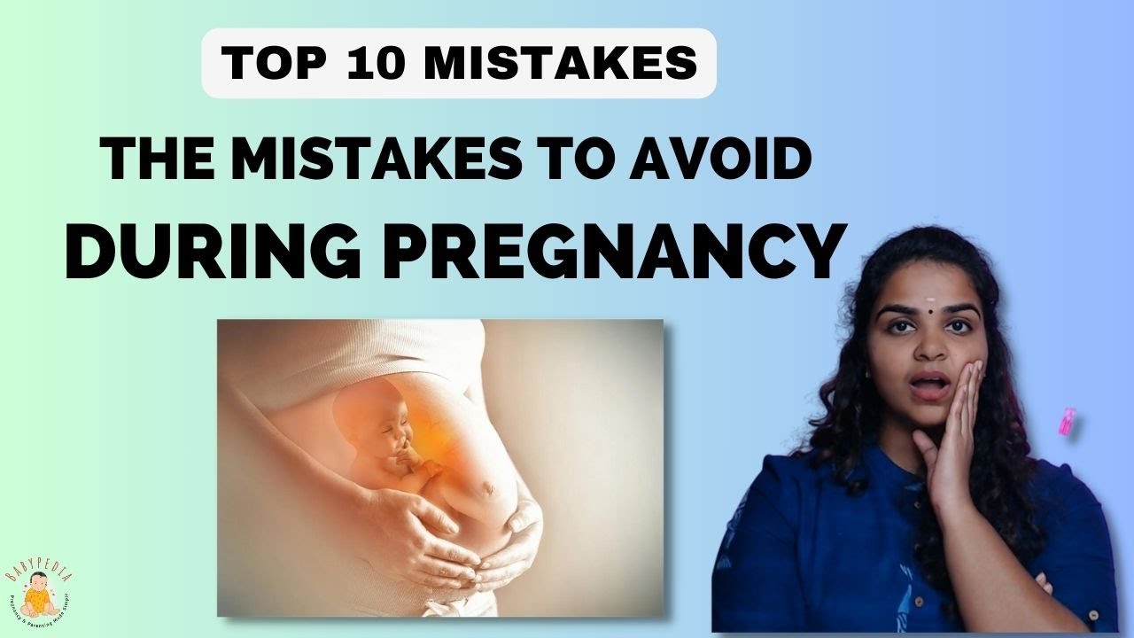mistakes-to-avoid-during-pregnancy-10-common-mistakes-to-avoid-during