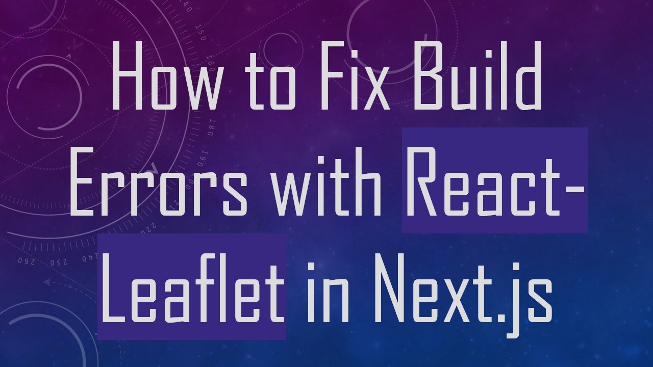 How to Fix Build Errors with React-Leaflet in Next.js - YouTube