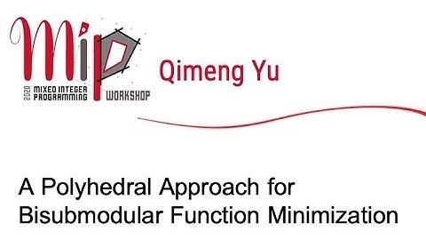 QimengYu - A Polyhedral Approach for Bisubmodular Function Minimization