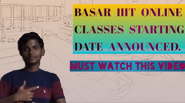 RGUKT BASAR online classes date announced.