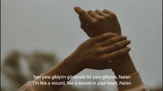 Emir Can İğrek – Nalan (sözleri/lyrics) Translated