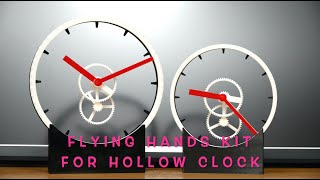 Levitating? Flying hands kit for Hollow Clock