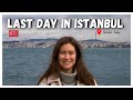 Her Last Day In Istanbul Turkey Vlog 14