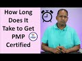 How long Does It Take to Get PMP Certified