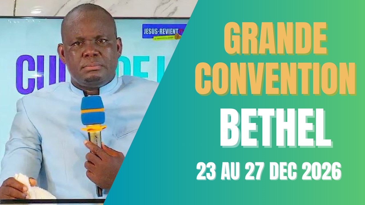 🟥ANNONCE OFFICIELLE❗️ : 1ÈRE CONVENTION DU RÉVEIL / BÉTHEL 2026 