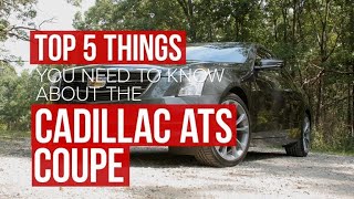 2017 Cadillac ATS Coupe: 5 things you need to know