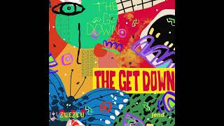 jend x ZUEZEU - The Get Down