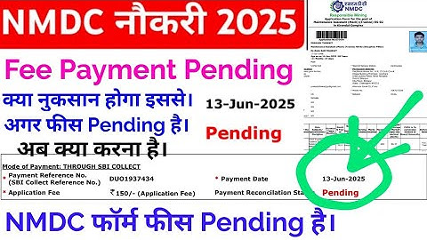 NMDC नौकरी 2025 Fee Payment Pending दिखा रही है Final Print में || NMDC Fee Pending Status