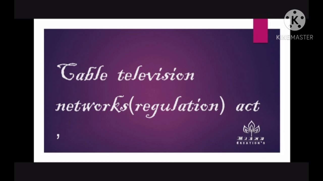 Cable tv networks (regulation ) act ,1995 media law and ethics YouTube