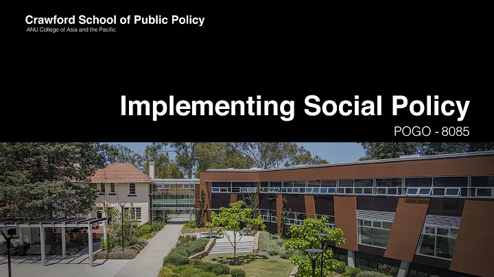 Implementing Social Policy - POGO8085 - DayDayNews