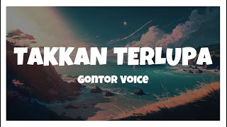 Takkan Terlupa-Gontor Voice (Lirik)