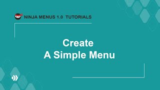 Ninja Menus - Tutorial Video No.5: How to create a simple menu