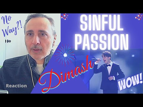 Dimash Kudaibergen — Sinful Passion (Reaction)