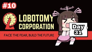 Lobotomy Corporation [DAY 31] | *sound of a loud metal pipe clanging*
