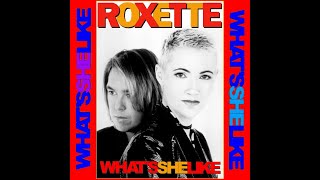 Roxette - What's She Like (reegmix)