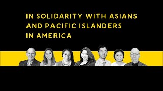 In Solidarity with Asians and Pacific Islanders in America