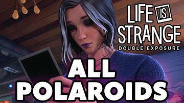 ALL Polaroid Locations / Chapter 2 / Life is Strange Double Exposure / Collectible Guide