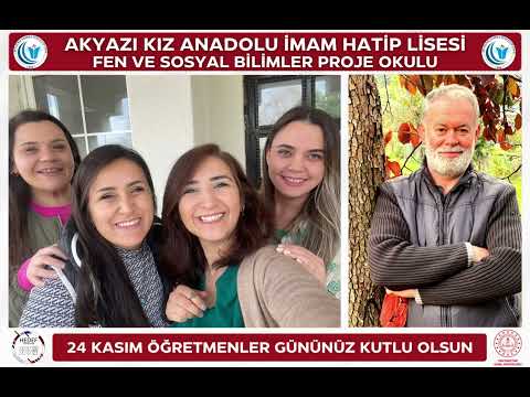 Akyazı Kız Anadolu İmam Hatip Lisesi 24 Kasım öğretmenler günü klibi