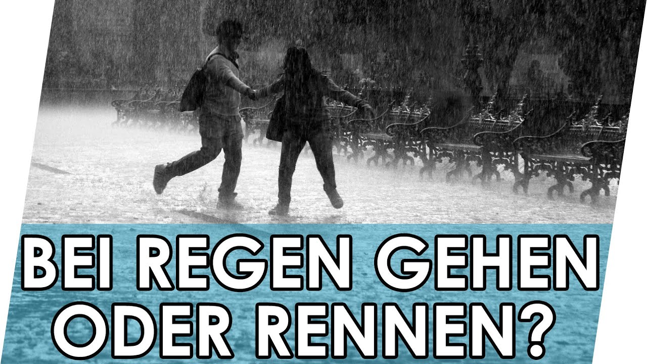 Im Regen rennen oder gehen um weniger nass zu werden?