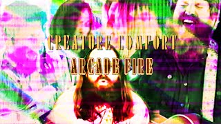 Creature Comfort - Arcade Fire (Official Video)