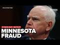 Oversight report BLAMES Democratic leaders in Minnesota for RAMPANT FRAUD
