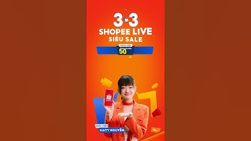 🎉 3.3 SHOPEE LIVE SIÊU SALE - SALE LỚN ĐẦU TIÊN CỦA NĂM (26.2 - 3.3) 🎉