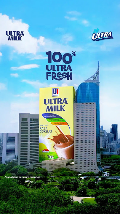 Ultra Milk, 100% Ultra Fresh