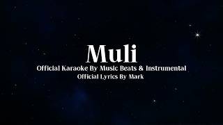 Muli - Official Karaoke Music Beat &amp; Instrumental | Mark (MBI)