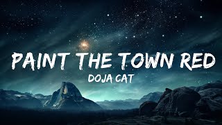 Doja Cat - Paint The Town Red (Lyrics)  | 15 MIN