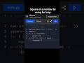Square of a number program by using for loop-python#coding #python