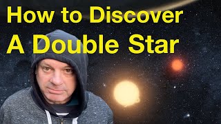 How to Discover a Double Star