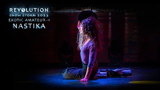 REVOLUTION 2023. SNOW STORM | NASTiKA (EXOTIC AMATEUR-1)