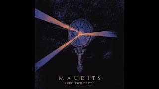 Maudits - Précipice Part I (Visualizer)