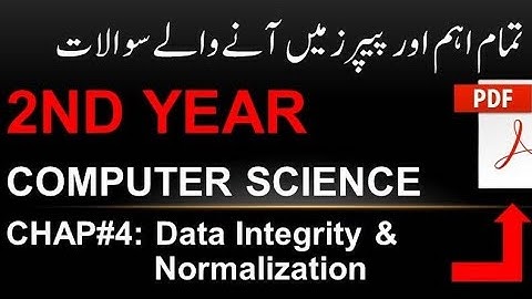 2nd Year Computer Science Chapter 4 | Data Integrity Normalization | Solved MCQs & Short Questions