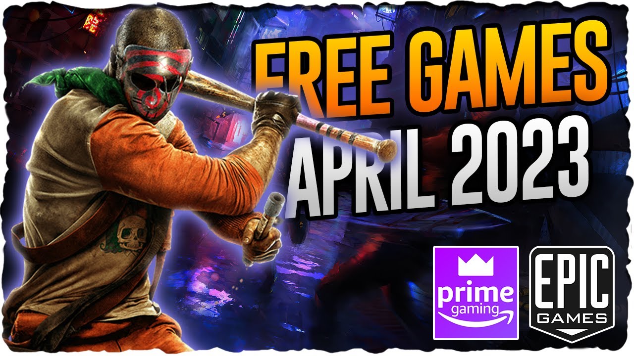 Free Games with Prime - April 2023 (updated)