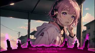 Nightcore - Love Me Harder ( Triplo Max )