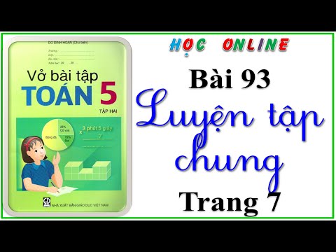 Video Vở bài tập toán 5 bài 93 luyện tập chung - trang 7 - youtube