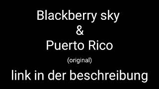 Blackberry Sky (eno) & Puerto Rico (fero47) official leaks | QDH FAMILY LEAKER
