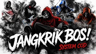 JANGKRIK BOS! - System COD |  Video Music