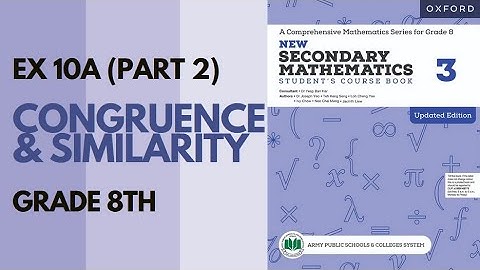 Class 8 Maths(APS)-Exercise 10A (Congruence & Similarity)- Part 2| Oxford Mathematics| Danish Satti