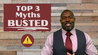 Top 3 First Time Home Buying Myths Busted!