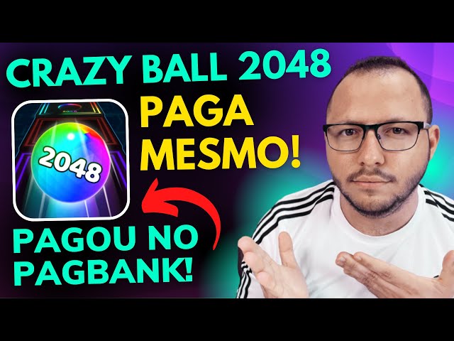 CRAZY BALL 2048 PAGA MESMO! JOGO que PAGA no PAGBANK 2023 - PROVA