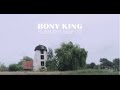 Bony King - Summer Nights (Official Video)