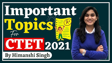 CTET-2021 Important Topics for All Subjects | Let