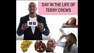 LIVING LIKE TERRY CREWS FOR A DAY