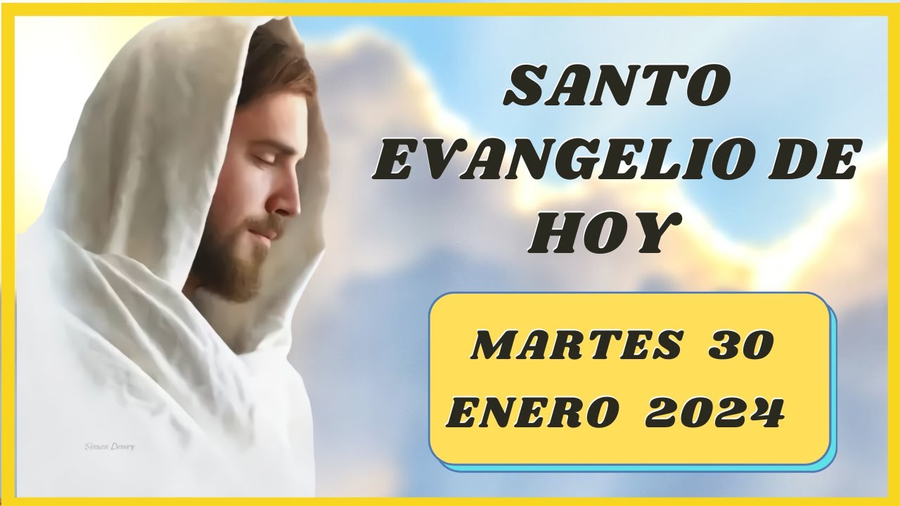 Lectura del SANTO EVANGELIO DE HOY martes 30 de Enero de 2024 (Marcos 5
