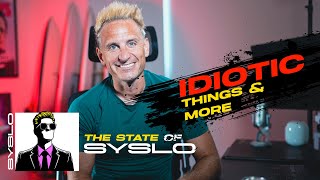 Complete Idiocy, AI, and Dumb Things | Episode 2 - The State of Syslo