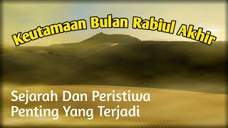 Keutamaan Bulan Rabiul Akhir, Sejarah Penamaan Dan Peristiwa Yang Terjadi